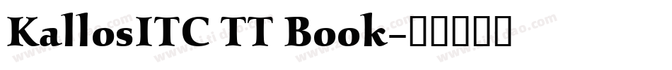 KallosITC TT Book字体转换
